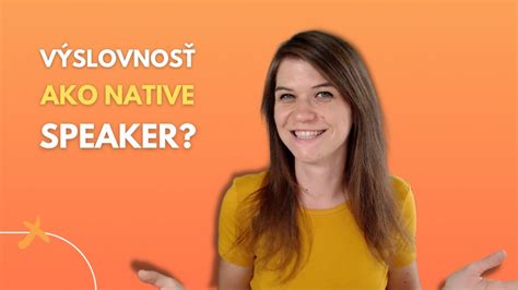 Chcem znieť ako native speaker YouTube