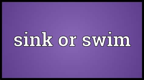 Sink Or Swim Meaning Youtube