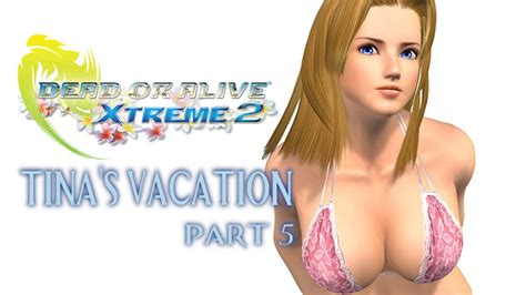 Dead Or Alive Xtreme 2 Tinas Vacation Part 5 Youtube