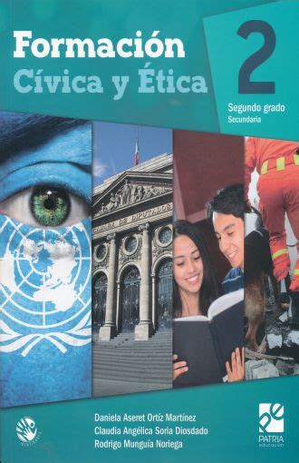 Formacion Civica Y Etica 2 Segundo Grado De Secundaria Ortiz Martinez