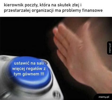 Urzędy poczty polskiej w pobliżu miejscowości namysłów! Memy.pl - Zbiór najlepszych memów & generator memów
