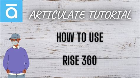 Articulate Rise 360 Tutorial Rise 360 Demo Learn Rise 360 Youtube