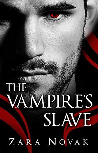 The Vampires Slave Tales Of Vampires 1 By Zara Novak Goodreads