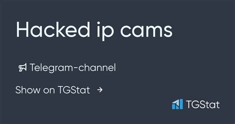 Telegram Channel Hacked Ip Cams Hackedipcams TGStat