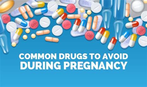 Common Drugs To Avoid During Pregnancy The Wellness Corner