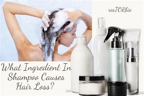 What Ingredient In Shampoo Causes Hair Loss Top Full Guide 2022