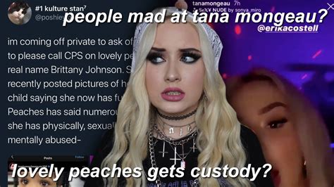 Lovely Peaches Gets Custody People Mad At Tana Mongeau Youtube