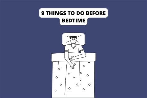 9 things to do before bedtime for better sleep self improvefy
