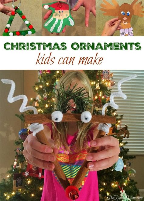 Christmas Ornaments For Kids To Make · The Typical Mom