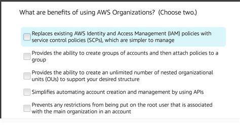 Solved What Are Benefits Of Using Aws Organizations Choose Chegg Com