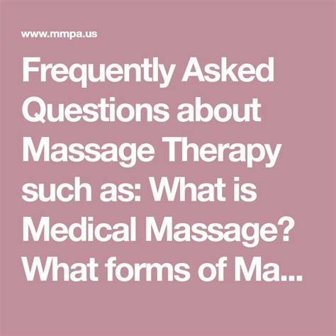 Frequently Asked Questions About Massage Therapy Such As What Is Medical Massage What Forms Of