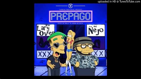 Lary Over Ft Nejo Prepago YouTube