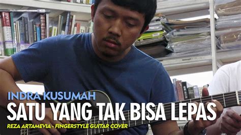 Indra Kusumah Satu Yang Tak Bisa Lepas Reza Artamevia Fingerstyle