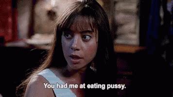 Aubrey Plaza You Had Me At Eating Pussy Gif Aubrey Plaza You Had Me At Eating Pussy The To Do