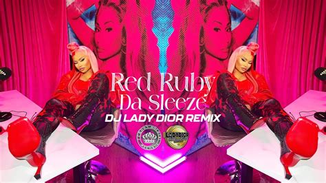 Nicki Minaj Red Ruby Da Sleeze Dj Lady Dior Remix Youtube