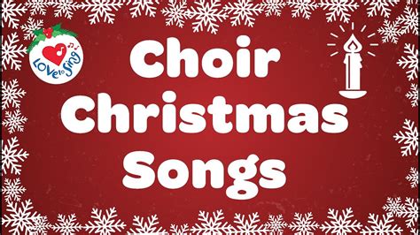 Choir Christmas Songs Playlist Christmas Songs And Carols Youtube