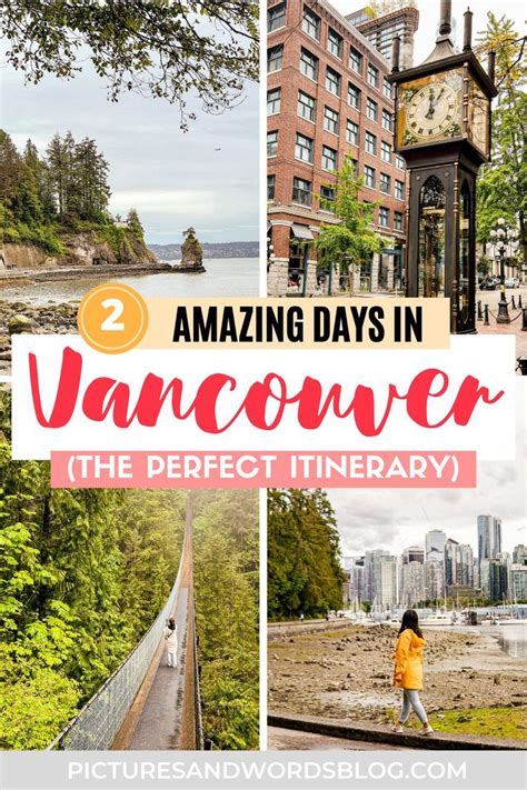 2 days in vancouver the perfect itinerary vancouver travel guide vancouver travel canadian