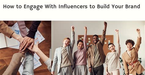 How To Engage With Influencers To Build Your Brand Adlibweb