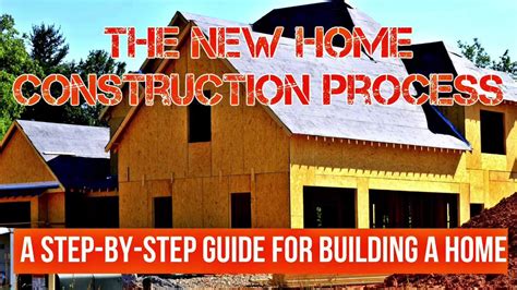 Step By Step Guide For Building A Home New Home Construction Process