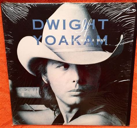 Dwight Yoakam If There Was A Way At Discogs In 2020 Dwight Yoakam Dwight Vinyl