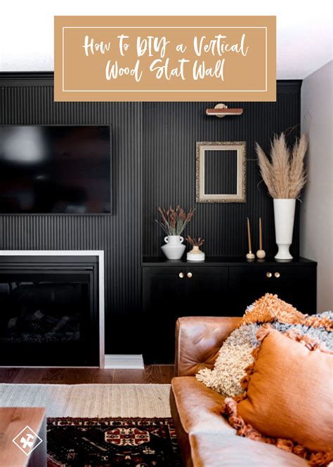Diy Vertical Wood Slat Wall 7 Easy Steps To Finish