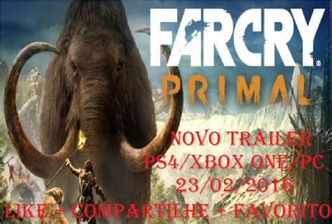 far cry primal trailer novo ps4 xbox one pc 23 02 2016 youtube