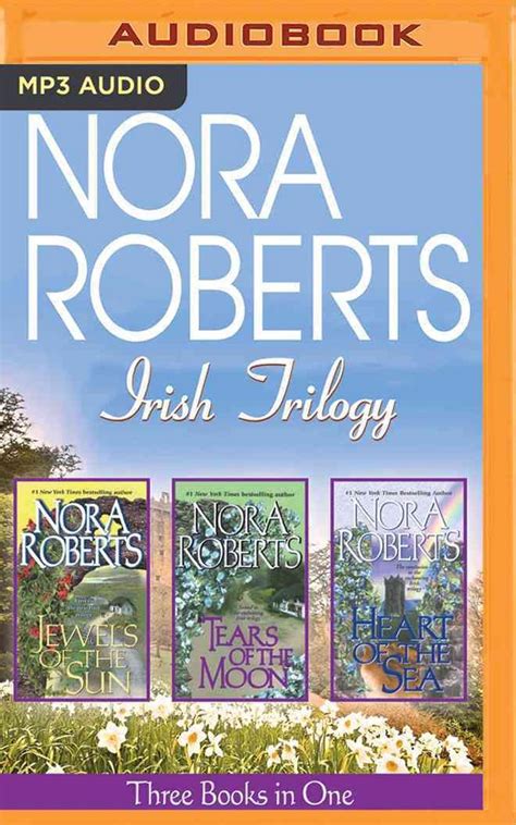 Nora Roberts Irish Trilogy Jewels Of The Suntears Of The Moonheart
