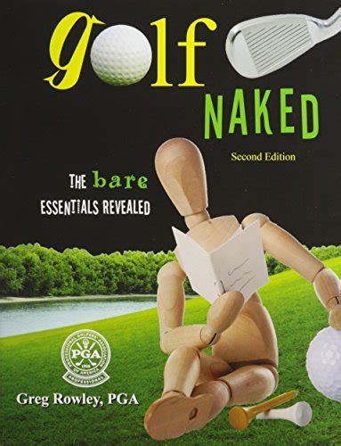 9780757579110 Golf Naked Abebooks Greg Rowley Author 0757579116