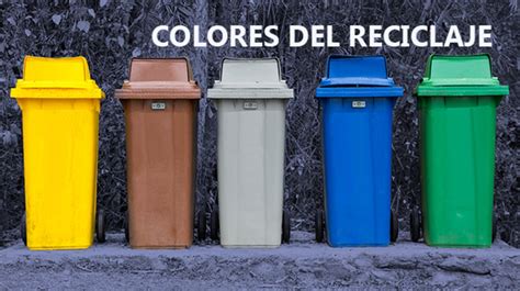 Los colores del reciclaje Aprende a identificar en qué bote tirar tus desechos La Verdad Noticias