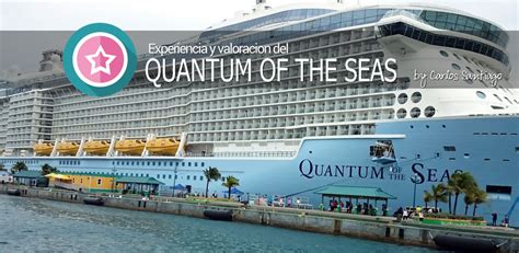 Experiencia Y Valoraci N Del Quantum Of The Seas Por El Caribe