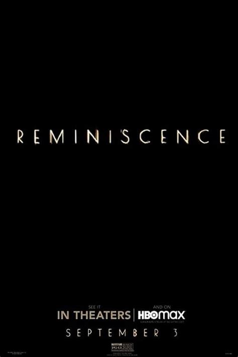 High resolution official theatrical movie poster for reminiscence (2021). Reminiscence (2021) - Posters — The Movie Database (TMDb)