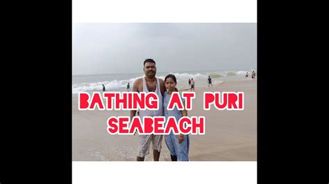 ସମୁଦ୍ରରେ ଗାଧୋଇବା ମଜା ନିଆରା Bathing In Puri Sea Beach What A Beautiful Bath At Puri