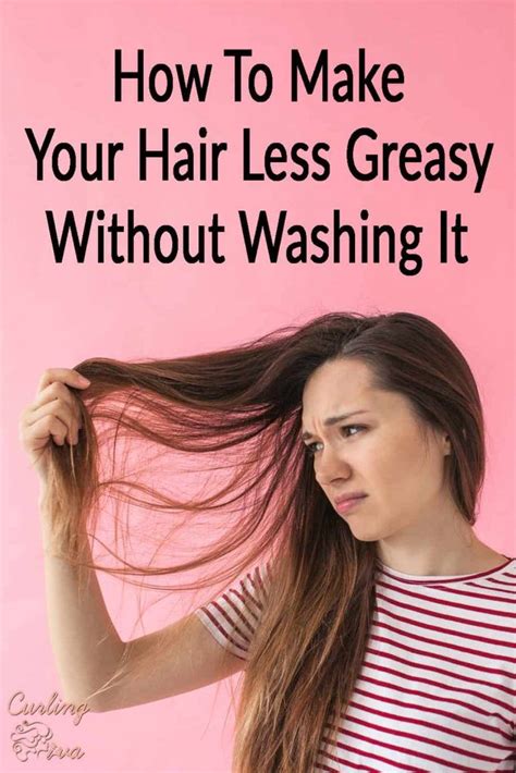 7 Ways How To Make Your Hair Less Greasy Without Washing It