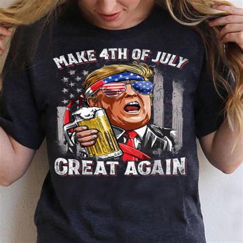 Make 4th Of July Great Again Trump Beer shirt, hoodie, sweater