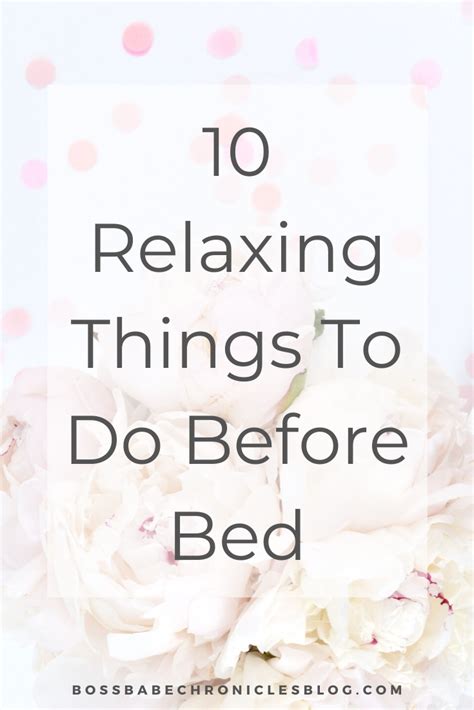 10 Relaxing Things To Do Before Bed Relaxing Things To Do How To