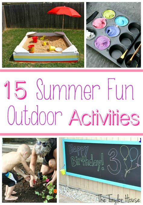 15 Outdoor Summer Activities For Kids The Taylor House