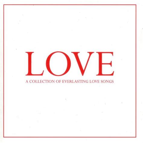 Various Artists Love A Collection Of Everlasting Love Songs 2002