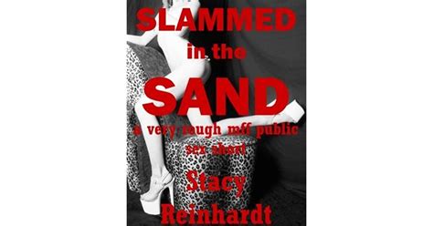 Slammed In The Sand A Very Rough Mff Threesome Public Sex Short By