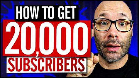 How To Get 20 000 Subscribers On Youtube Youtube