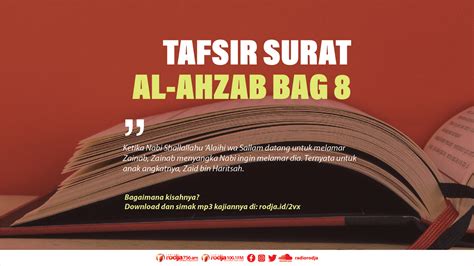 71) yakni kembali kepada kekafiran. Tafsir Surat Al-Ahzab Bag 8 - Radio Rodja 756 AM