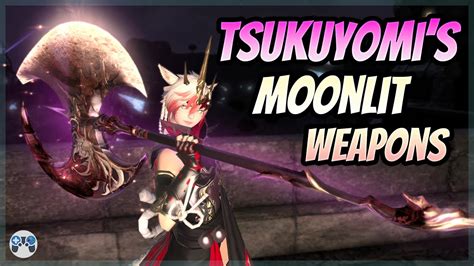 Lustrous Tsukuyomis Moonlit Weapons Showcase In Hq Ffxiv Youtube