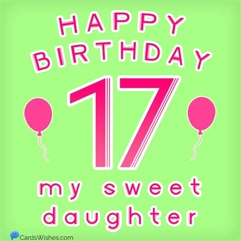 17th Birthday Wishes For Daughter