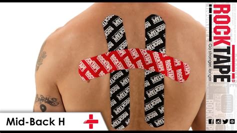 Rocktape Kinesiology Tape Instruction Mid Back H Youtube