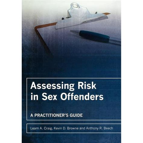 Assessing Risk In Sex Offenders A Practitioners Guide Paperback