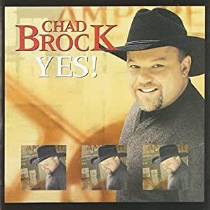 Chad Brock Yes Amazon Com Music