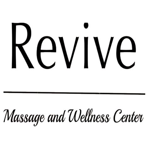 Revive Massage And Wellness Center Massage And Wellness Center