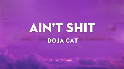 Doja Cat Aint Shit Lyrics Youtube