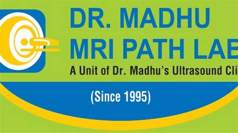 Dr Madhu Mri Path Lab Medical Diagnostic Imaging Center In New Delhi