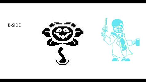 Sans With A Gun B Side Part Two Featuring Flowey Youtube