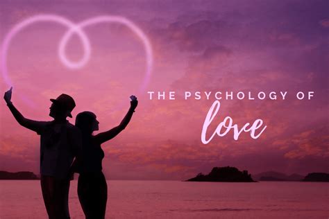 The Psychology Of Love Relationship Helpers